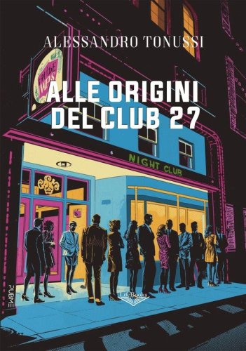 Alle origini del Club 27