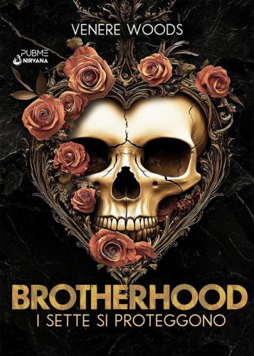 Brotherhood. I sette si proteggono