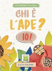 Chi &egrave; l'ape? Io!