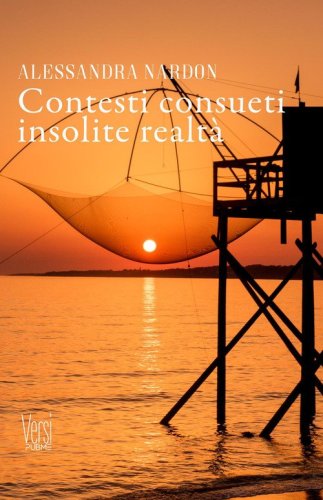 Contesti consueti - insolite realt&agrave;