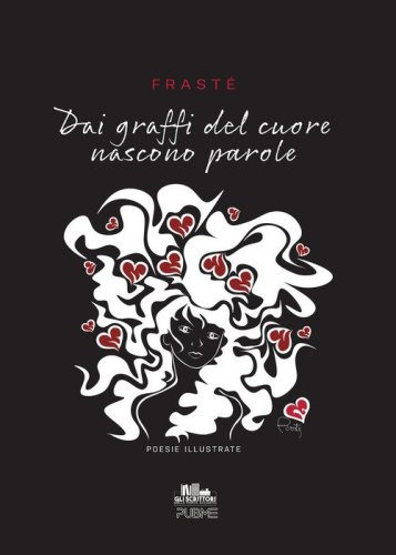 Dai graffi del cuore nascono parole