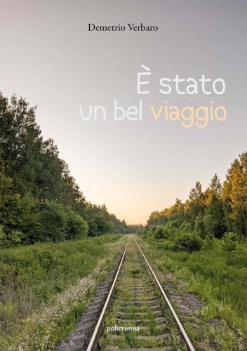 &Egrave; stato un bel viaggio