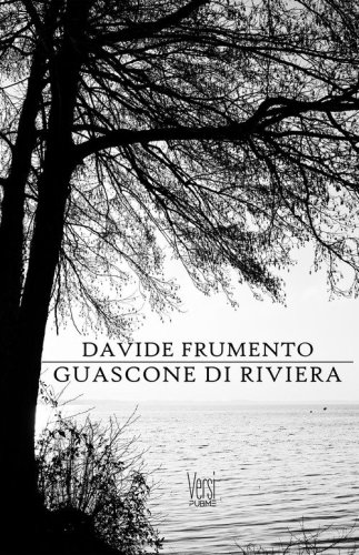 Guascone di riviera. Versi spavaldi pensati la sera