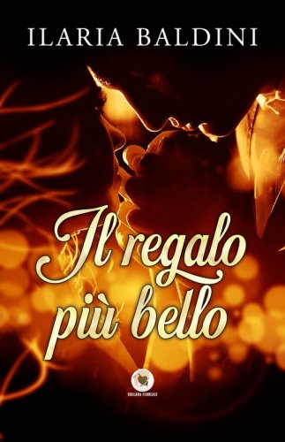 Il regalo pi&ugrave; bello