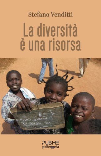 La diversit&agrave; &egrave; una risorsa