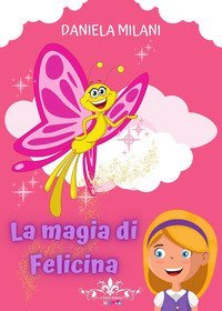 La magia di Felicina