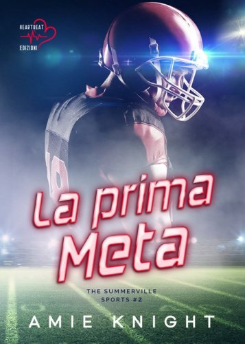 La prima meta. The Summerville sports