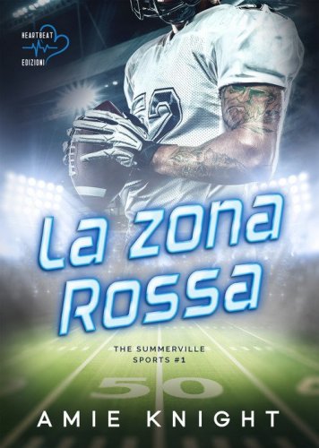 La zona rossa. The Summerville Sports