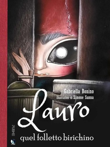 Lauro. Quel folletto birichino