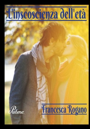 L'incoscienza dell'et&agrave;