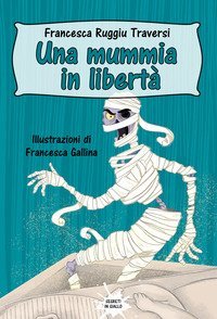 Una mummia in libert&agrave;