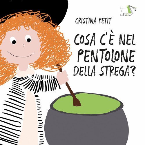 Cosa c'&egrave; nel pentolone della strega?