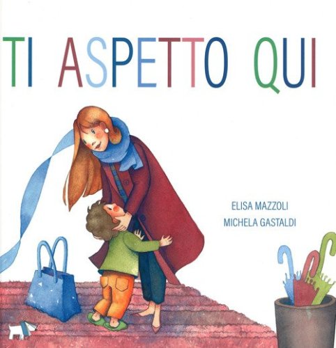 Ti aspetto qui