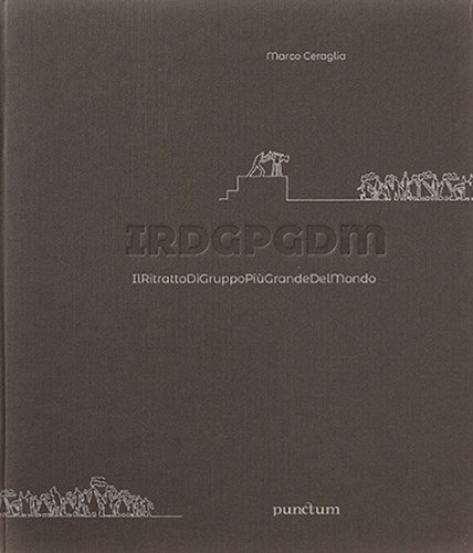 IRDGPGDM. IlRitrattoDiGruppoPi&ugrave;GrandeDelMondo