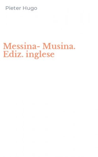 Messina-Musina. Ediz. inglese
