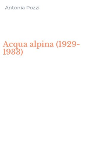 Acqua alpina (1929-1933)