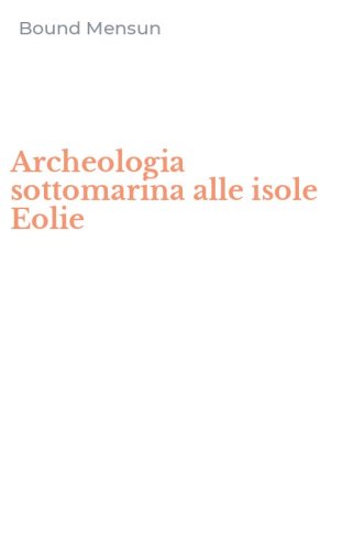Archeologia sottomarina alle isole Eolie