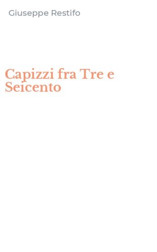 Capizzi fra Tre e Seicento