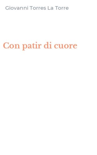 Con patir di cuore