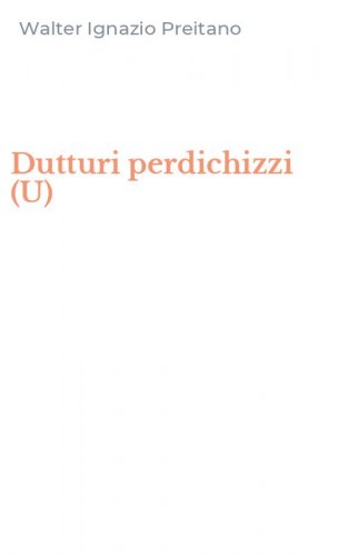 Dutturi perdichizzi (U)