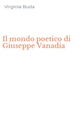 Il mondo poetico di Giuseppe Vanadia