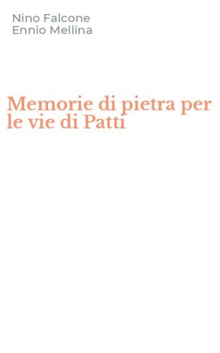 Memorie di pietra per le vie di Patti
