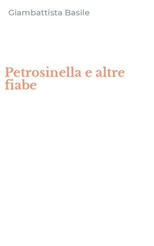 Petrosinella e altre fiabe