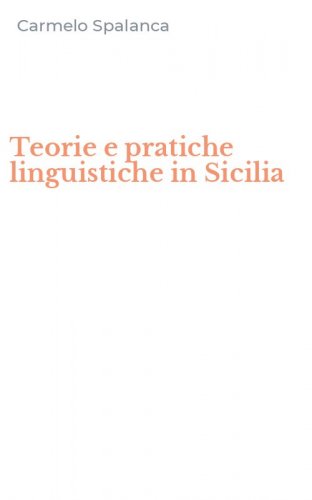 Teorie e pratiche linguistiche in Sicilia
