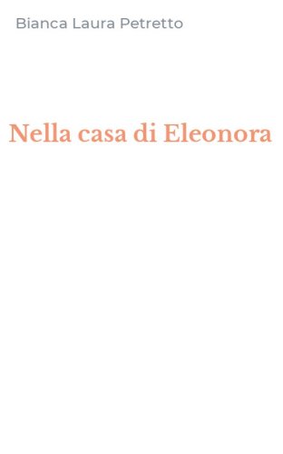 Nella casa di Eleonora