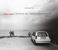 Cento e pi&ugrave; immagini d'Italia 1960/2000