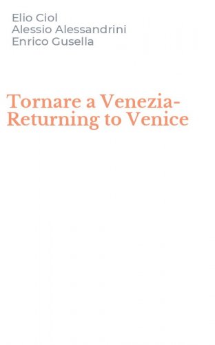 Tornare a Venezia-Returning to Venice