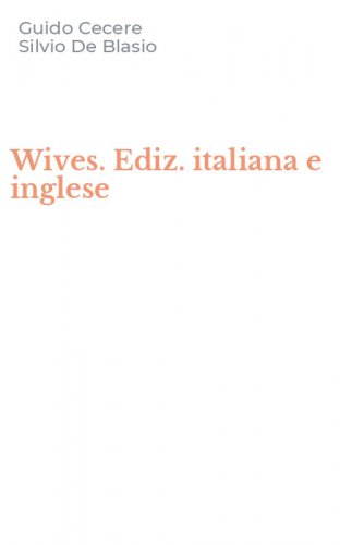Wives. Ediz. italiana e inglese