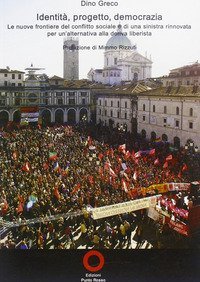 Identit&agrave;, progetto, democrazia