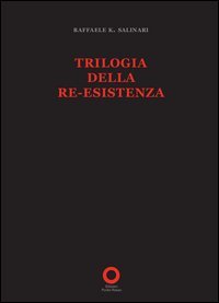 Trilogia della re-esistenza