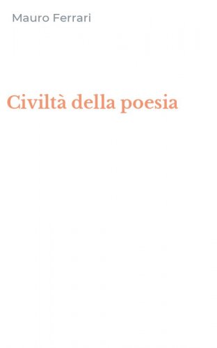 Civilt&agrave; della poesia