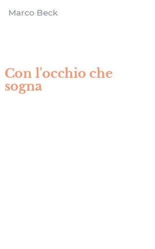 Con l'occhio che sogna