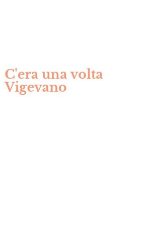 C'era una volta Vigevano