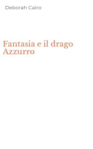 Fantasia e il drago Azzurro