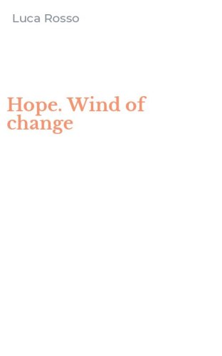 Hope. Wind of change