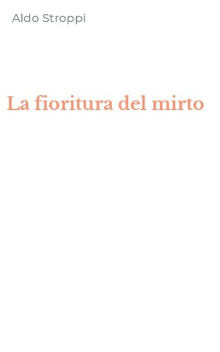 La fioritura del mirto