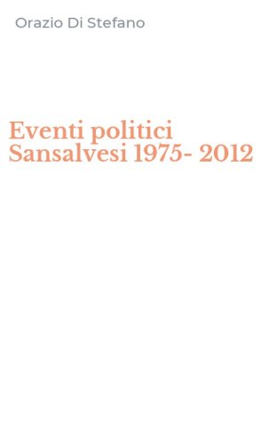 Eventi politici Sansalvesi 1975-2012