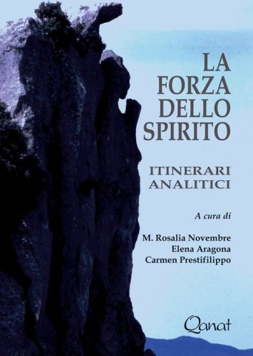 La forza dello spirito. Itinerari analitici