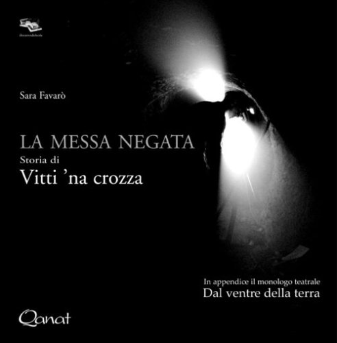 La messa negata. Storia di Vitti 'na crozza