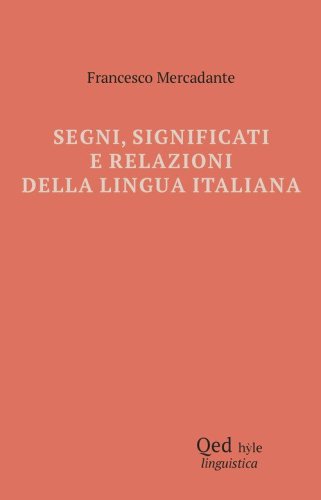 Segni, significati e relazioni della lingua italiana