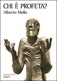 Chi &egrave; profeta? Grammatica della profezia - GRAMMATICA DELLA PROFEZIA