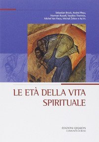 Le Et&agrave; della vita spirituale