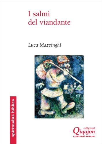 I Salmi del viandante. I canti biblici &laquo;delle salite&raquo;