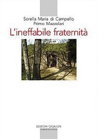 L'ineffabile fraternit&agrave;. Carteggio (1925-1959)