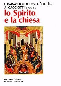 Lo spirito e la Chiesa. La dimensione ecclesiale della spiritualit&agrave;
