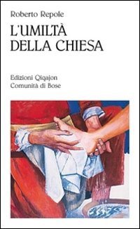 L'umilt&agrave; della chiesa